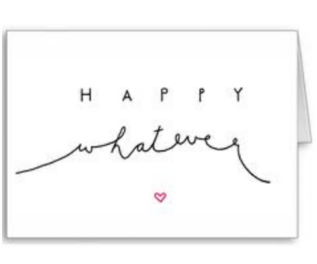 Happy Whatever Card – The Fat Whale Gifts & Decor